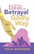 How to Deal with Betrayal the Godly Way - Bild 1