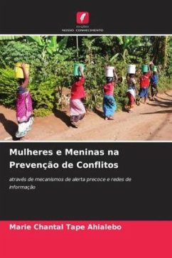 Mulheres e Meninas na Prevenção de Conflitos - Tape Ahialebo, Marie Chantal
