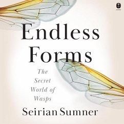 Endless Forms: The Secret World of Wasps - Sumner, Seirian