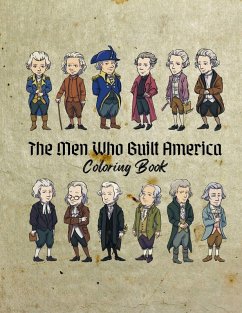 The Men Who Built America Coloring Book - Talarowski, A. L.