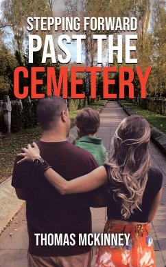 Stepping Forward Past the Cemetery - Mckinney, Thomas