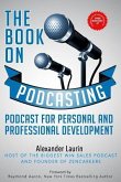 The Book On Podcasting