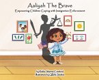 Aaliyah the Brave: Empowering Children Coping with Immigration Enforcement