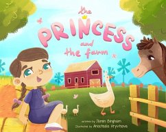 The Princess and the Farm - Bingham, Jamin