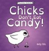 Chicks Don't Eat Candy - Bild 1
