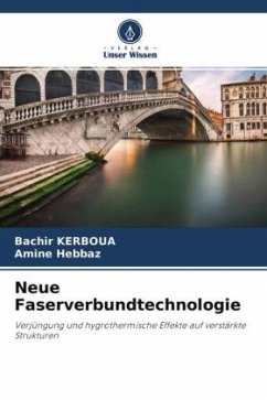 Neue Faserverbundtechnologie - KERBOUA, Bachir;HEBBAZ, Amine