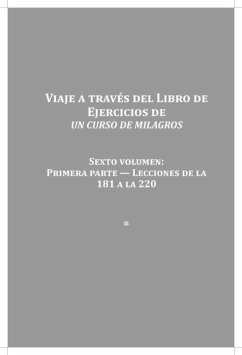 Cover Viaje a Traves del Libro de Ejercicios Un Curso de Milagros Vol. 6