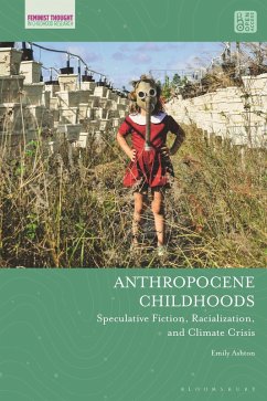 Anthropocene Childhoods - Ashton, Emily