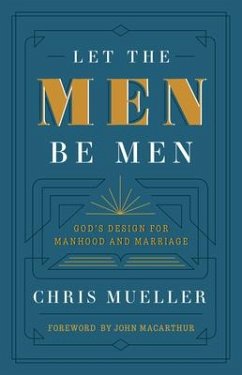 Let the Men Be Men - Mueller, Chris