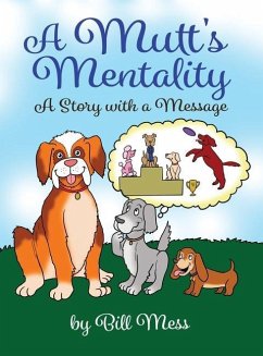 A Mutt's Mentality - Mess, Bill