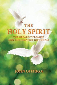 THE HOLY SPIRIT - Githiga, John