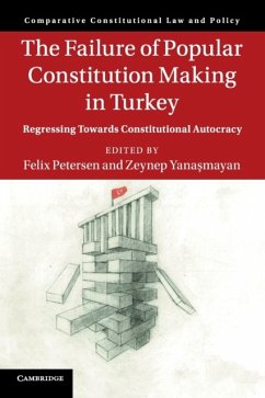 The Failure of Popular Constitution Making in Turkey