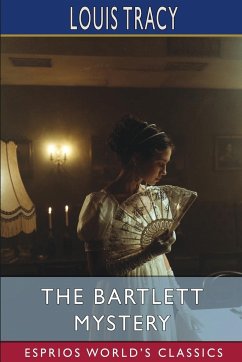 The Bartlett Mystery (Esprios Classics) - Tracy, Louis