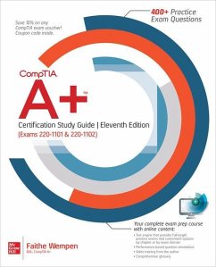 CompTIA A+ Certification Study Guide, Eleventh Edition (Exams 220-1101 & 220-1102) - Wempen, Faithe