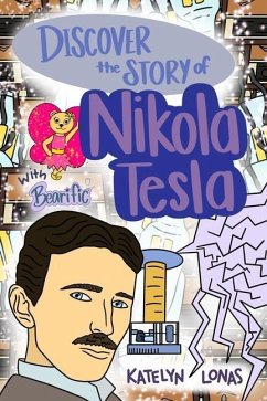 Discover the Story of Nikola Tesla with Bearific(R) - Lonas, Katelyn