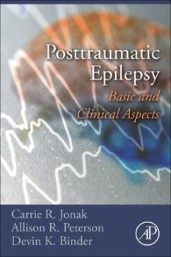 Posttraumatic Epilepsy - Jonak, Carrie R.;Peterson, Allison R.;Binder, Devin K.