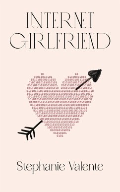 Internet Girlfriend - Valente, Stephanie