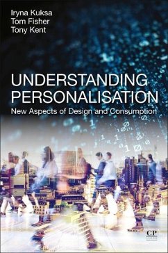 Understanding Personalisation - Kuksa, Iryna;Fisher, Tom;Kent, Anthony