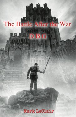 The Battle After the War - LeClair, Mark