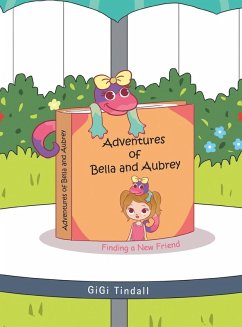 Adventures of Bella and Aubrey - Tindall, Gigi Adventures of Bella and Aubrey - Tindall, Gigi