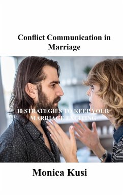 Conflict Communication in Marriage - Kusi, Monica