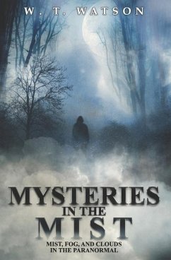 Mysteries in the Mist - Watson, W T