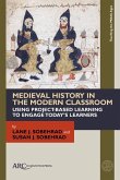 Medieval History in the Modern Classroom Medieval History in the Modern Classroom