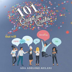 101 Quips and Quotes - Adeleke-Kelani, Ada