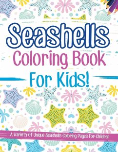 Seashells Coloring Book For Kids! - Illustrations, Bold