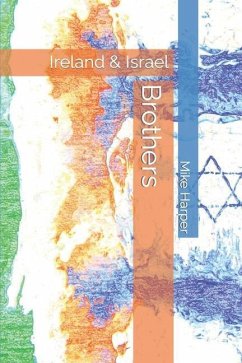 Brothers: Ireland & Israel - Harper, Mike