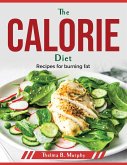 The Calorie diet: Recipes for burning fat