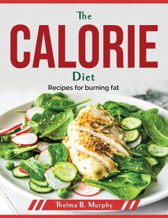 The Calorie diet: Recipes for burning fat - Thelma B Murphy