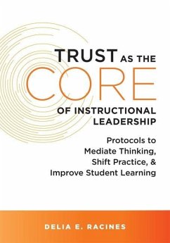 Trust as the Core of Instructional Leadership - Racines, Delia E