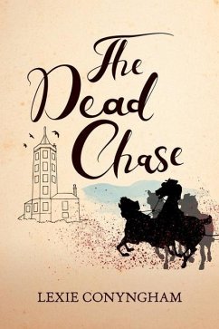 The Dead Chase - Conyngham, Lexie