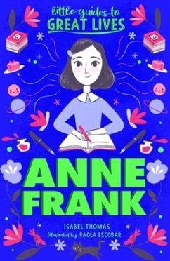 Little Guides to Great Lives: Anne Frank - Thomas, Isabel