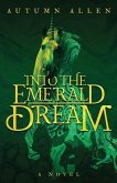 Into the Emerald Dream