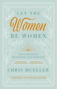 Let the Women Be Women - Mueller, Chris
