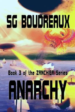 Anarchy book 3 of the Zanchier Series - Boudreaux, Sg