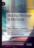 Making Heritage in Malaysia