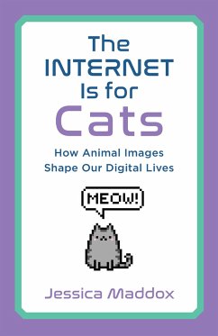 The Internet Is for Cats - Maddox, Jessica