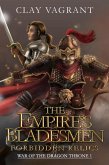 The Empire's Bladesmen: Forbidden Relics (War of the Dragon Throne, #1) (eBook, ePUB)