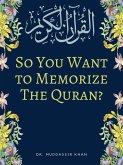 So You Want To Memorize The Quran? (eBook, ePUB)