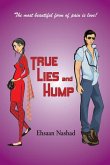 True, Lies and Hump (eBook, ePUB) True, Lies and Hump (eBook, ePUB)