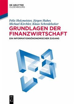 Grundlagen der Finanzwirtschaft (eBook, ePUB) - Holzmeister, Felix; Huber, Jürgen; Kirchler, Michael; Schredelseker, Klaus