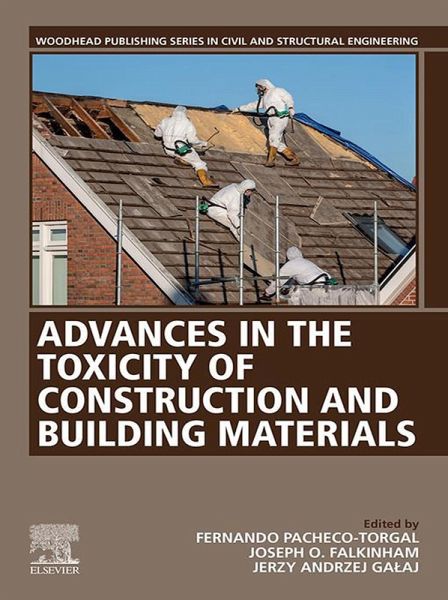 Advances in the Toxicity of Construction and Building Materials (eBook, ePUB) Advances in the Toxicity of Construction and Building Materials (eBook, ePUB)