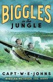 Biggles in the Jungle (eBook, ePUB) Biggles in the Jungle (eBook, ePUB)