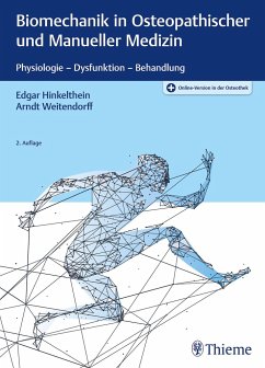 Biomechanik in Osteopathischer und Manueller Medizin - Hinkelthein, Edgar;Weitendorff, Arndt