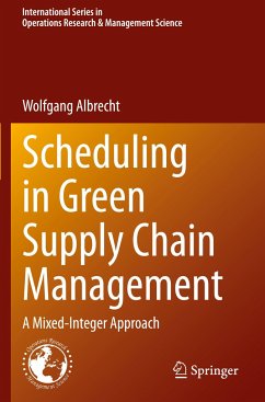 Scheduling in Green Supply Chain Management - Albrecht, Wolfgang