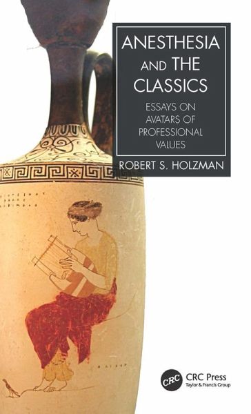 Anesthesia and the Classics (eBook, PDF) Anesthesia and the Classics (eBook, PDF)