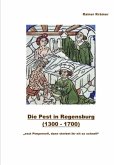 Die Pest in Regensburg (1300 - 1700)